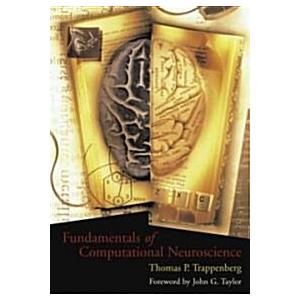 Fundamentals of Computational Neuroscience (Paperb...