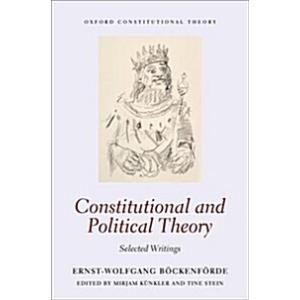 Constitutional and Political Theory: Selected Writ...