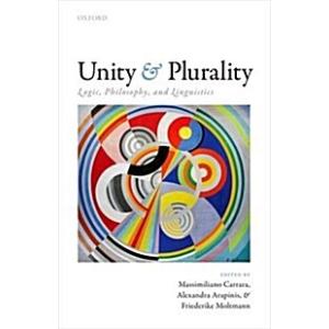 Unity and Plurality: Logic Philosophy and Linguist...