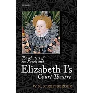 The Masters of the Revels and Elizabeth I's Court ...