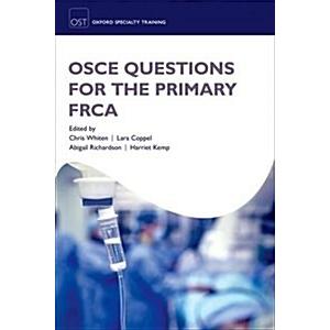 OSCE Questions for the Primary FRCA (Paperback)
