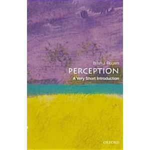 Perception: A Very Short Introduction (Paperback)