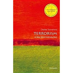 Terrorism: A Very Short Introduction (Paperback 3 ...
