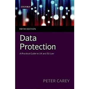 Data Protection : A Practical Guide to UK and EU L...