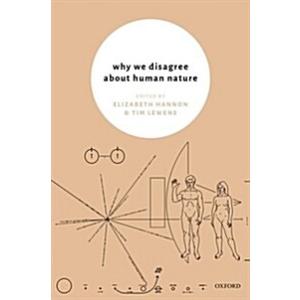 Why We Disagree About Human Nature (Hardcover)