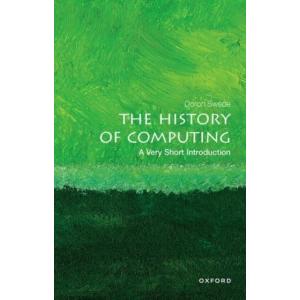 The History of Computing: A Very Short Introductio...