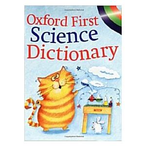 Oxford First Science Dictionary [Paperback]