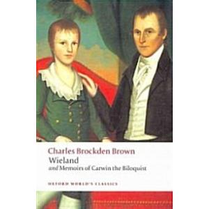 Wieland; or The Transformation and Memoirs of Carw...