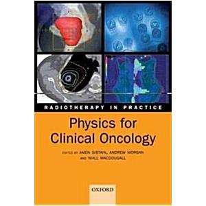 Physics for Clinical Oncology (Paperback)