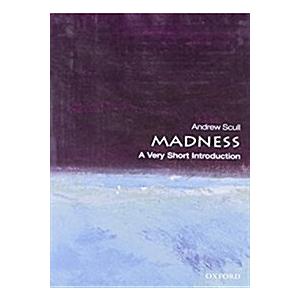 Madness: A Very Short Introduction (Paperback)