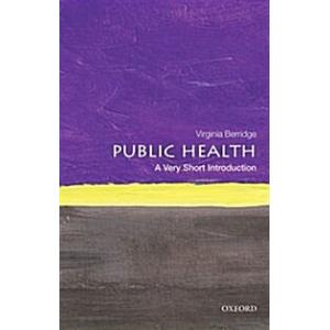Public Health: A Very Short Introduction (Paperbac...