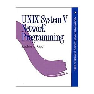 Unix System V Network Programming (Paperback)