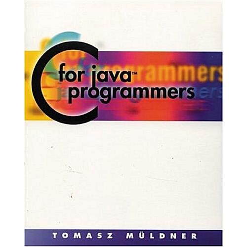 C for Java Programmers (Paperback)