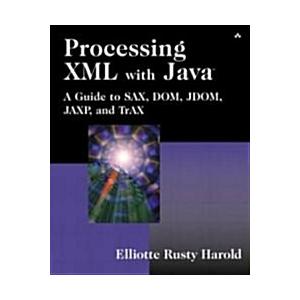 Processing XML with Java? A Guide to Sax Dom Jdom ...