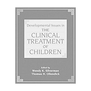 Developmental Issues in the Clinical Treatment of ...