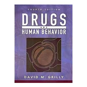 Drugs and Human Behavior (Paperback 4th)