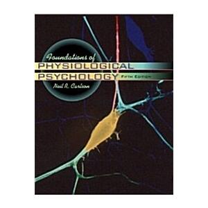 Foundations of Physiological Psychology (Hardcover...