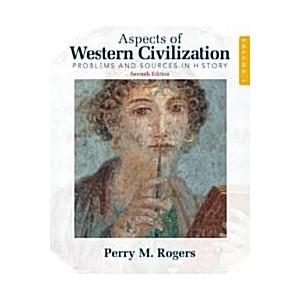 Aspects of Western Civilization: Problems and Sour...