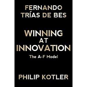 Winning at Innovation: The A-to-F Model (Hardcover...