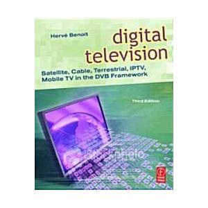 Digital Television: Satellite Cable Terrestrial IP...