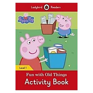 Peppa Pig: Fun with Old Things Activity Book ? Lad...