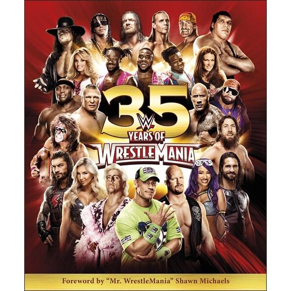 WWE 35 Years of Wrestlemania (Hardcover)