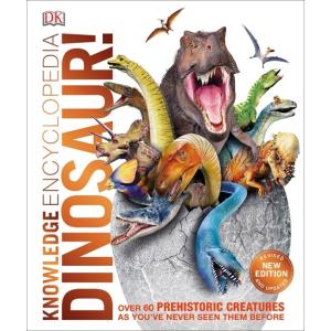Knowledge Encyclopedia Dinosaur! : Over 60 Prehistoric Creatures as Youve Never Seen Them Before (Hardcover)の商品画像