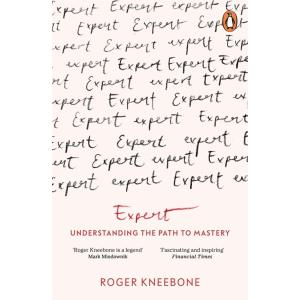 Expert: Understanding the Path to Mastery (Paperba...