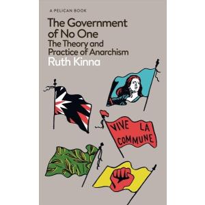 The Government of No One: The Theory and Practice of Anarchism (Hardcover)の商品画像
