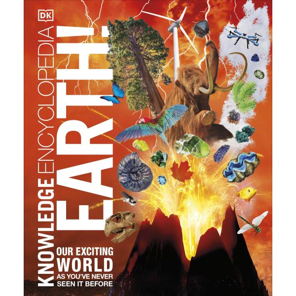 Knowledge Encyclopedia Earth! : Our Exciting World...