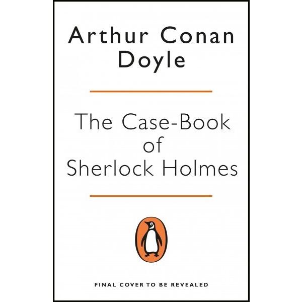 The Case-Book of Sherlock Holmes (Paperback)