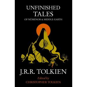 Unfinished Tales: Of Numenor and Middle-Earth (Pap...