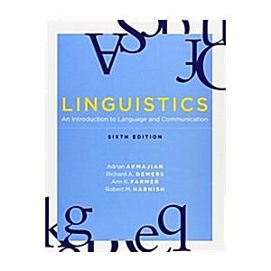 Linguistics: An Introduction to Language and Commu...