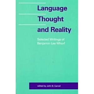 Language Thought and Reality: Volume 2: 1860-1976 ...