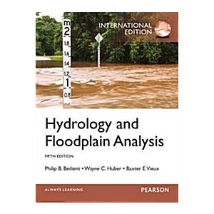 Hydrology and Floodplain Analysis : International ...