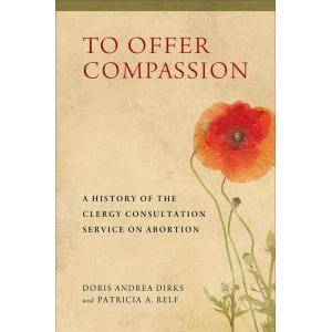To Offer Compassion: A History of the Clergy Consu...