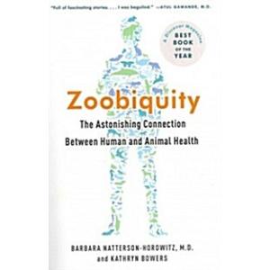 Zoobiquity: The Astonishing Connection Between Hum...