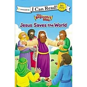 The Beginner's Bible Jesus Saves the World: My Fir...