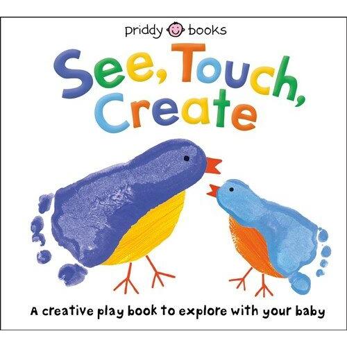 See Touch Feel: Create: A Creative Play Book (Boar...