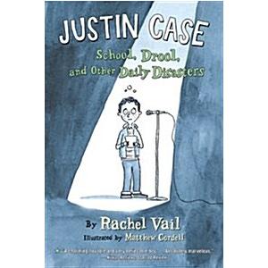 Justin Case: School Drool and Other Daily Disaster...