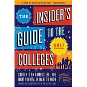 The Insider's Guide to the Colleges 2011 (Paperbac...