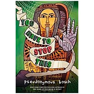 You Have to Stop This (Hardcover)
