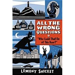 Who Could That Be at This Hour?: Also Published as...