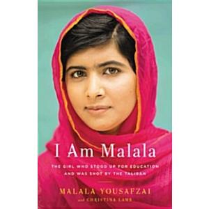 I Am Malala: The Girl Who Stood Up for Education a...