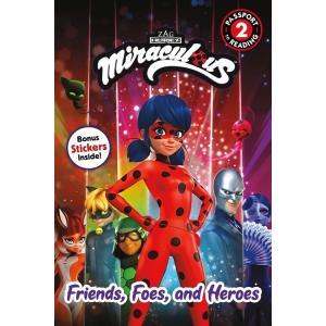 Miraculous: Friends  Foes  and Heroes (Paperback)