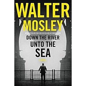 Down the River Unto the Sea (Paperback)