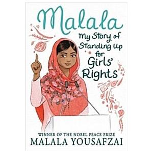 Malala: My Story of Standing Up for Girls' Rights ...