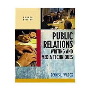 Public Relations Writing and Media Techniques (4th...