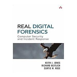 Real Digital Forensics: Computer Security and Inci...