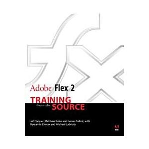 Adobe Flex 2: Training from the Source [With CDROM] (Paperback)